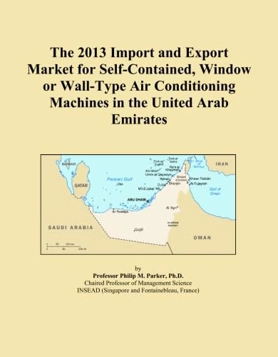 The 2013 Import and Export Market for Self-Contained, Window or Wall-Type Air Conditioning Machines in the United Arab Emirates