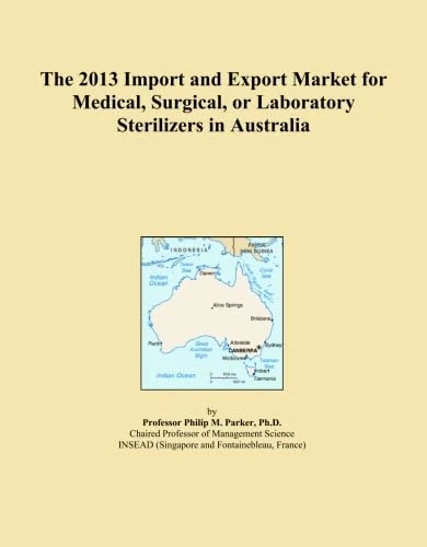 The 2013 Import and Export Market for Medical, Surgical, or Laboratory Sterilizers in Australia