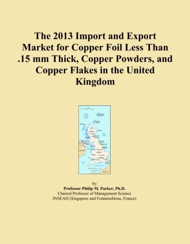 The 2013 Import and Export Market for Copper Foil Less Than .15 mm Thick, Copper Powders, and Copper Flakes in the United Kingdom
