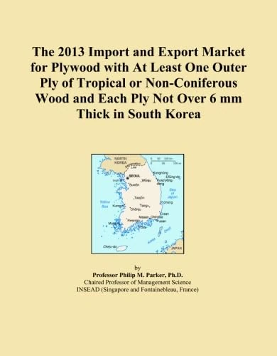 The 2013 Import and Export Market for Plywood with At Least One Outer Ply of Tropical or Non-Coniferous Wood and Each Ply Not Over 6 mm Thick in South Korea
