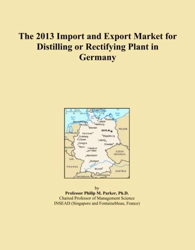 The 2013 Import and Export Market for Distilling or Rectifying Plant in Germany