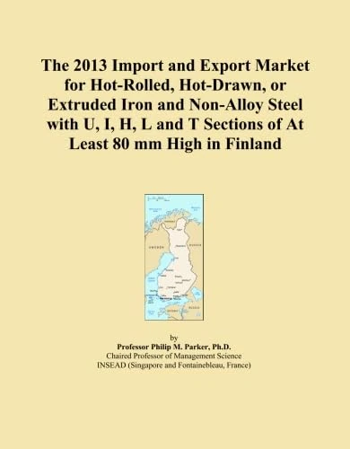 The 2013 Import and Export Market for Hot-Rolled, Hot-Drawn, or Extruded Iron and Non-Alloy Steel with U, I, H, L and T Sections of At Least 80 mm High in Finland