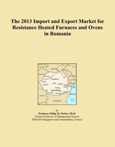 The 2013 Import and Export Market for Resistance Heated Furnaces and Ovens in Romania