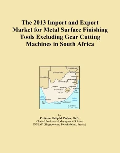 The 2013 Import and Export Market for Metal Surface Finishing Tools Excluding Gear Cutting Machines in South Africa