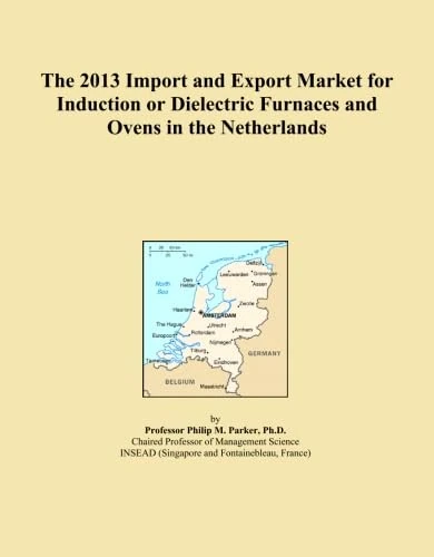 The 2013 Import and Export Market for Induction or Dielectric Furnaces and Ovens in the Netherlands