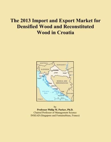 The 2013 Import and Export Market for Densified Wood and Reconstituted Wood in Croatia
