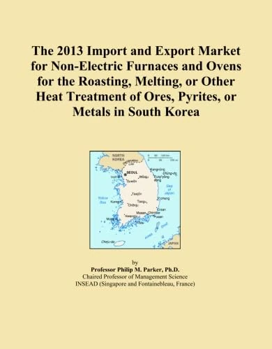 The 2013 Import and Export Market for Non-Electric Furnaces and Ovens for the Roasting, Melting, or Other Heat Treatment of Ores, Pyrites, or Metals in South Korea