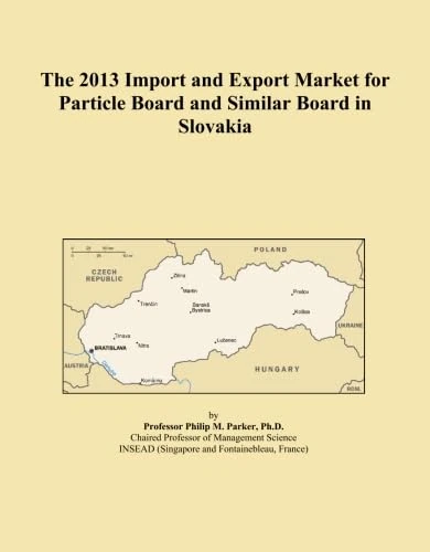 The 2013 Import and Export Market for Particle Board and Similar Board in Slovakia
