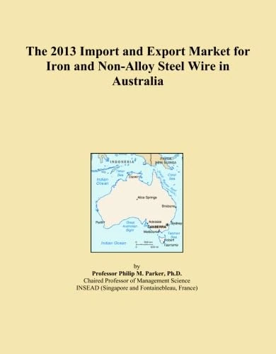 The 2013 Import and Export Market for Iron and Non-Alloy Steel Wire in Australia