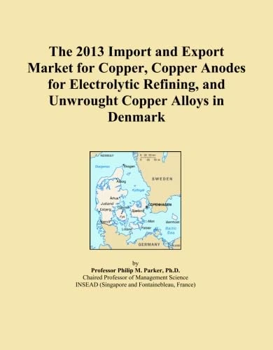 The 2013 Import and Export Market for Copper, Copper Anodes for Electrolytic Refining, and Unwrought Copper Alloys in Denmark
