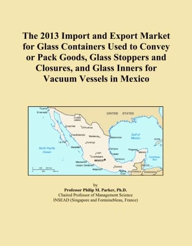 The 2013 Import and Export Market for Glass Containers Used to Convey or Pack Goods, Glass Stoppers and Closures, and Glass Inners for Vacuum Vessels in Mexico