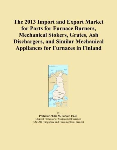 The 2013 Import and Export Market for Parts for Furnace Burners, Mechanical Stokers, Grates, Ash Dischargers, and Similar Mechanical Appliances for Furnaces in Finland