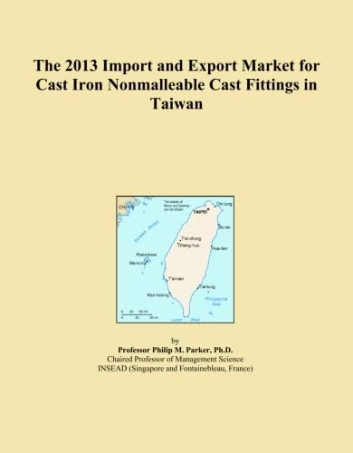 The 2013 Import and Export Market for Cast Iron Nonmalleable Cast Fittings in Taiwan