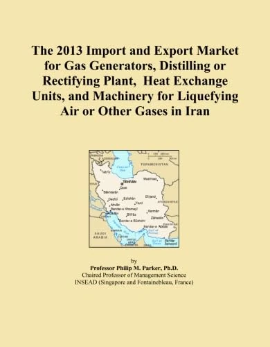 The 2013 Import and Export Market for Gas Generators, Distilling or Rectifying Plant, Heat Exchange Units, and Machinery for Liquefying Air or Other Gases in Iran