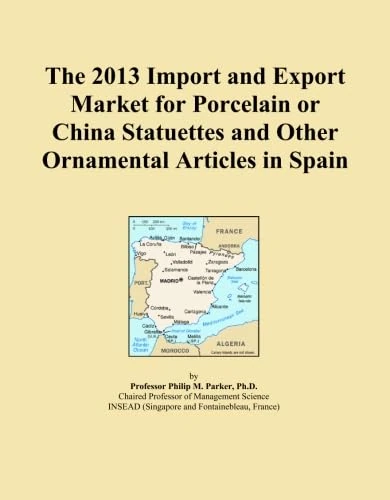 The 2013 Import and Export Market for Porcelain or China Statuettes and Other Ornamental Articles in Spain