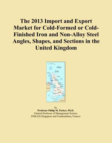 The 2013 Import and Export Market for Cold-Formed or Cold-Finished Iron and Non-Alloy Steel Angles, Shapes, and Sections in the United Kingdom