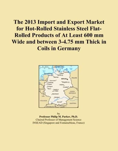 The 2013 Import and Export Market for Hot-Rolled Stainless Steel Flat-Rolled Products of At Least 600 mm Wide and between 3-4.75 mm Thick in Coils in Germany