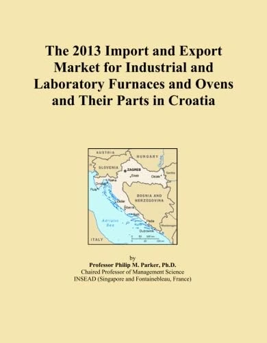The 2013 Import and Export Market for Industrial and Laboratory Furnaces and Ovens and Their Parts in Croatia
