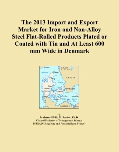 The 2013 Import and Export Market for Iron and Non-Alloy Steel Flat-Rolled Products Plated or Coated with Tin and At Least 600 mm Wide in Denmark