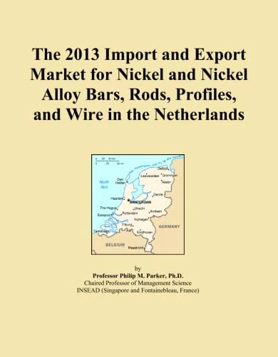 2013 Nickel & Alloy Market Analysis - Netherlands Import Export