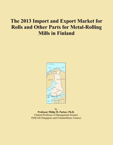 The 2013 Import and Export Market for Rolls and Other Parts for Metal-Rolling Mills in Finland