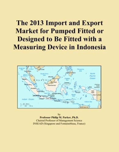 The 2013 Import and Export Market for Pumped Fitted or Designed to Be Fitted with a Measuring Device in Indonesia
