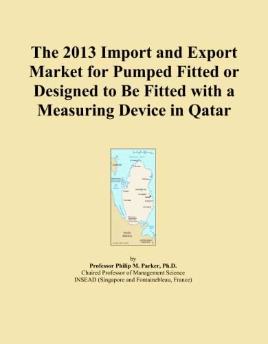 The 2013 Import and Export Market for Pumped Fitted or Designed to Be Fitted with a Measuring Device in Qatar