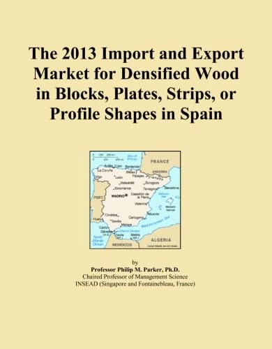 The 2013 Import and Export Market for Densified Wood in Blocks, Plates, Strips, or Profile Shapes in Spain