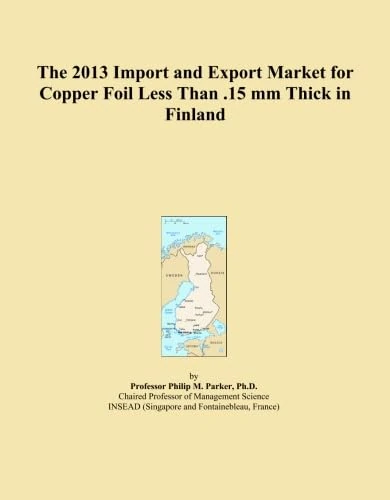 The 2013 Import and Export Market for Copper Foil Less Than .15 mm Thick in Finland