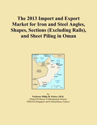 2013 Iron Steel Angles Shapes Oman Import Export Market