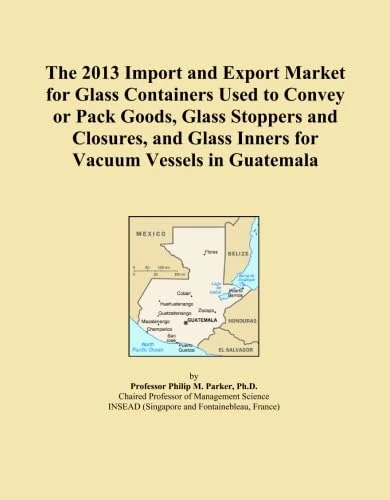 The 2013 Import and Export Market for Glass Containers Used to Convey or Pack Goods, Glass Stoppers and Closures, and Glass Inners for Vacuum Vessels in Guatemala