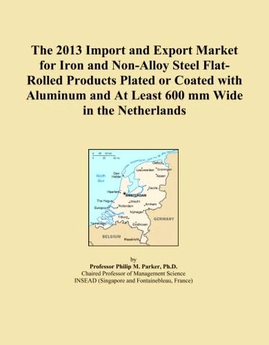 The 2013 Import and Export Market for Iron and Non-Alloy Steel Flat-Rolled Products Plated or Coated with Aluminum and At Least 600 mm Wide in the Netherlands