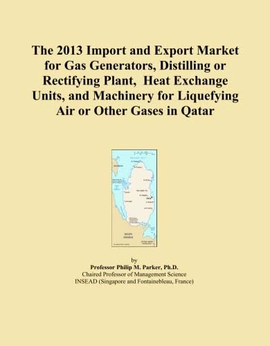 The 2013 Import and Export Market for Gas Generators, Distilling or Rectifying Plant, Heat Exchange Units, and Machinery for Liquefying Air or Other Gases in Qatar