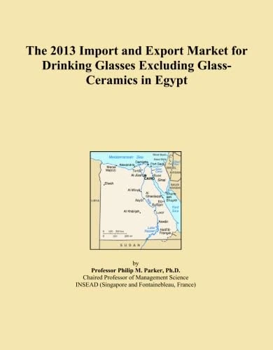The 2013 Import and Export Market for Drinking Glasses Excluding Glass-Ceramics in Egypt