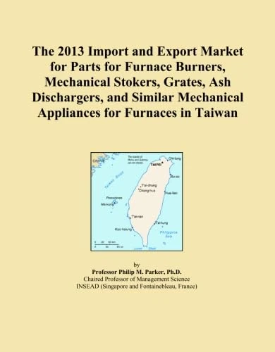 The 2013 Import and Export Market for Parts for Furnace Burners, Mechanical Stokers, Grates, Ash Dischargers, and Similar Mechanical Appliances for Furnaces in Taiwan