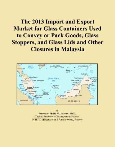The 2013 Import and Export Market for Glass Containers Used to Convey or Pack Goods, Glass Stoppers, and Glass Lids and Other Closures in Malaysia