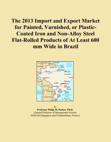 2013 Brazil Import Export Market Coated Steel Flat-Rolled Products