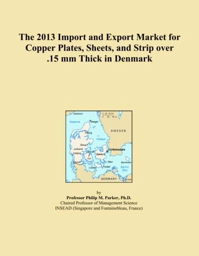 The 2013 Import and Export Market for Copper Plates, Sheets, and Strip over .15 mm Thick in Denmark