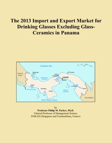 The 2013 Import and Export Market for Drinking Glasses Excluding Glass-Ceramics in Panama