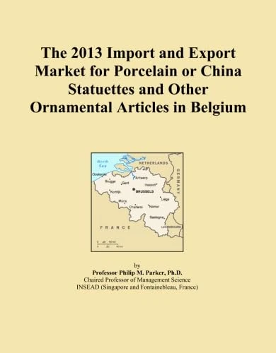 The 2013 Import and Export Market for Porcelain or China Statuettes and Other Ornamental Articles in Belgium