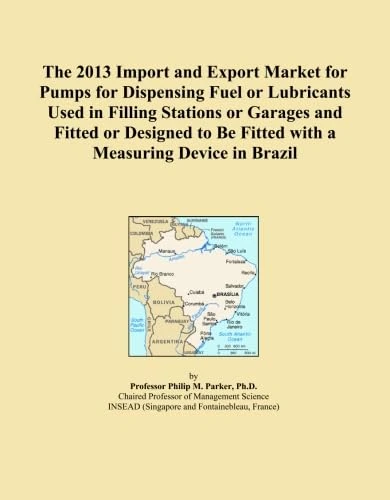 The 2013 Import and Export Market for Pumps for Dispensing Fuel or Lubricants Used in Filling Stations or Garages and Fitted or Designed to Be Fitted with a Measuring Device in Brazil
