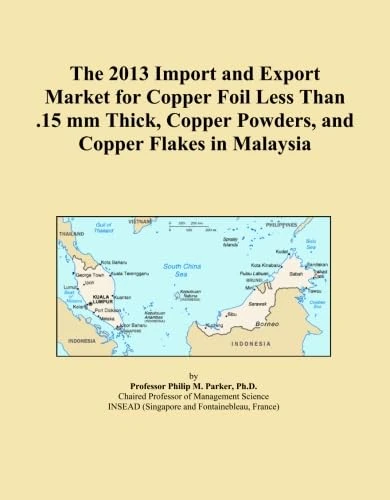 The 2013 Import and Export Market for Copper Foil Less Than .15 mm Thick, Copper Powders, and Copper Flakes in Malaysia