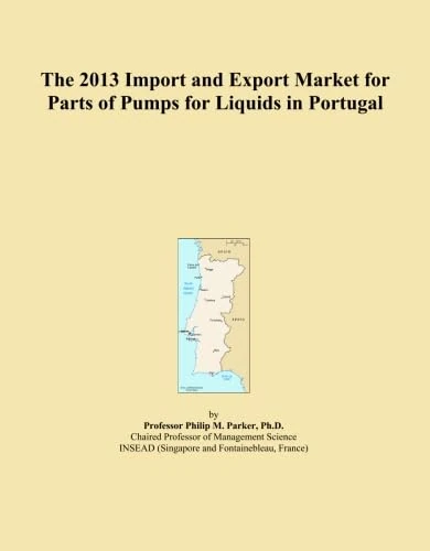 The 2013 Import and Export Market for Parts of Pumps for Liquids in Portugal