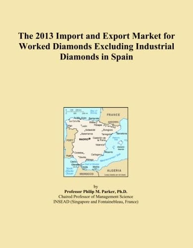 The 2013 Import and Export Market for Worked Diamonds Excluding Industrial Diamonds in Spain