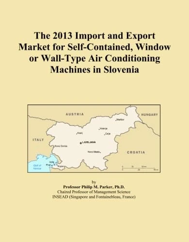 The 2013 Import and Export Market for Self-Contained, Window or Wall-Type Air Conditioning Machines in Slovenia
