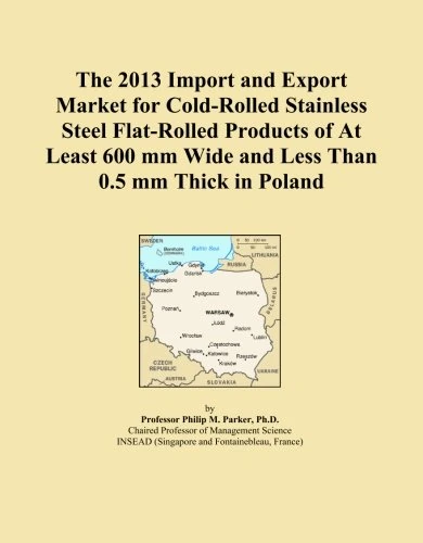 2013 Import Export Market Cold-Rolled Stainless Steel Poland