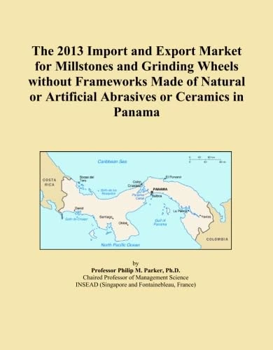 The 2013 Import and Export Market for Millstones and Grinding Wheels without Frameworks Made of Natural or Artificial Abrasives or Ceramics in Panama