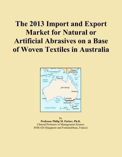 The 2013 Import and Export Market for Natural or Artificial Abrasives on a Base of Woven Textiles in Australia