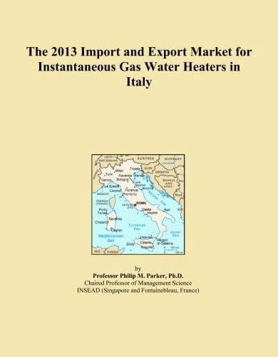 The 2013 Import and Export Market for Instantaneous Gas Water Heaters in Italy