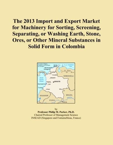 The 2013 Import and Export Market for Machinery for Sorting, Screening, Separating, or Washing Earth, Stone, Ores, or Other Mineral Substances in Solid Form in Colombia